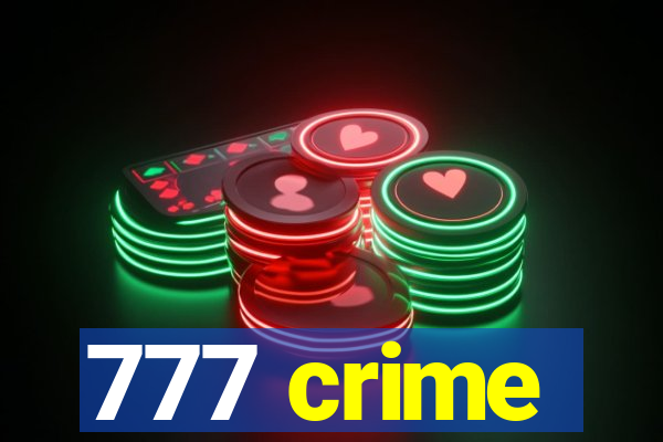 777 crime